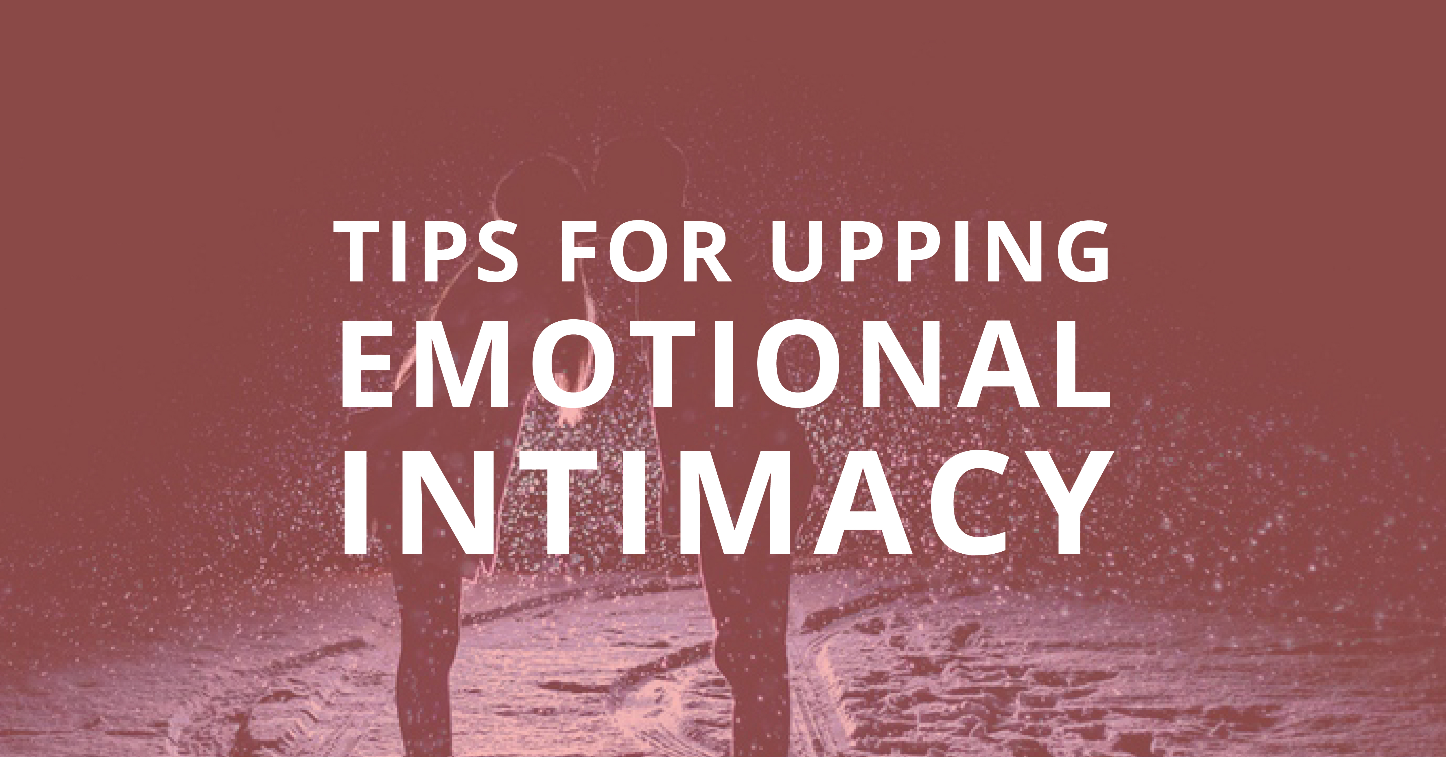 tips-for-upping-emotional-intimacy-symbis-assessment