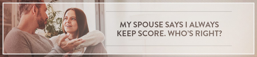 My-Spouse-Says-I-Always-Keep-Score-Symbis-Blog-900x200-meme